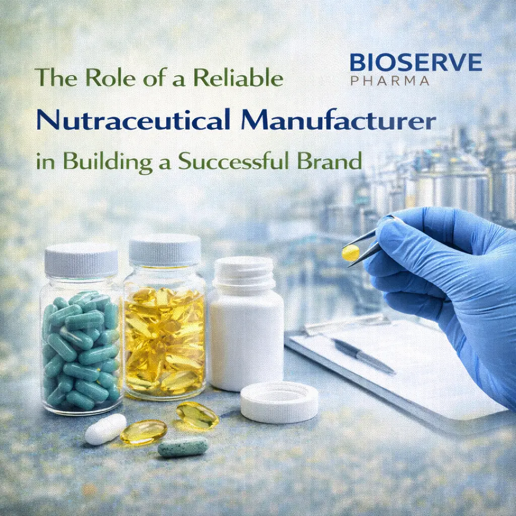 The Role of a Reliable Nutraceutical Manufacturer in Building a Successful Brand